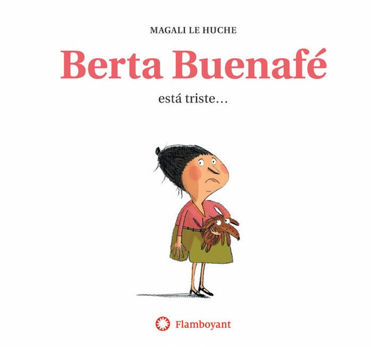 Berta Buenafé está triste (2a ed.)