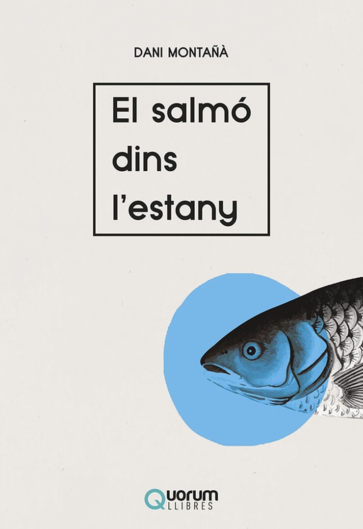 El salmó dins l'estany