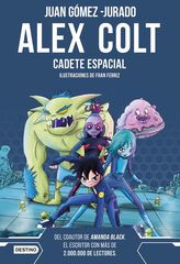 Alex Colt. Cadete espacial. Nueva presentación Alex Colt. Cadete espacial. Nueva presentación