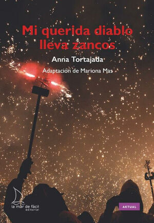 Mi querida diablo lleva zancos