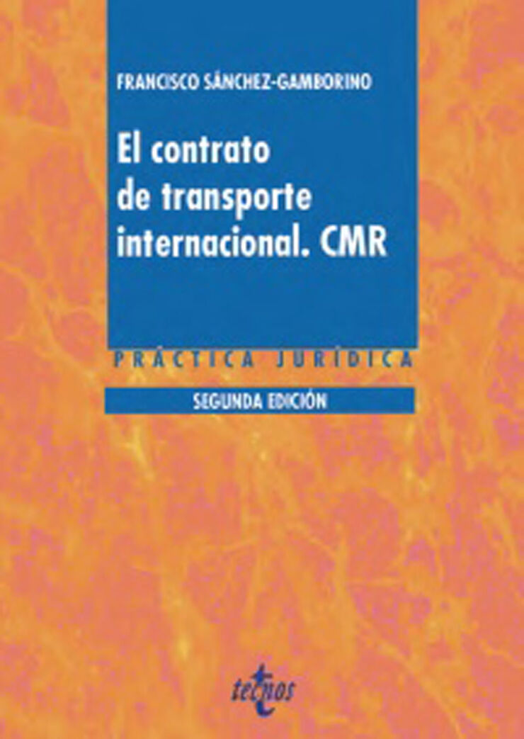 El contrato de transporte internacional. CMR