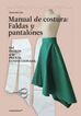 Manual de costuras: faldas y pantalones