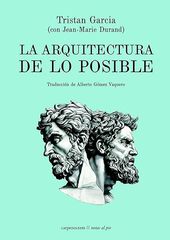 La arquitectura de lo posible La arquitectura de lo posible