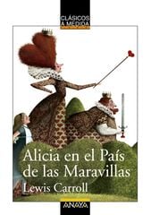 Alicia en el País de las Maravillas Alicia en el País de las Maravillas