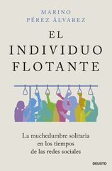 El individuo flotante El individuo flotante