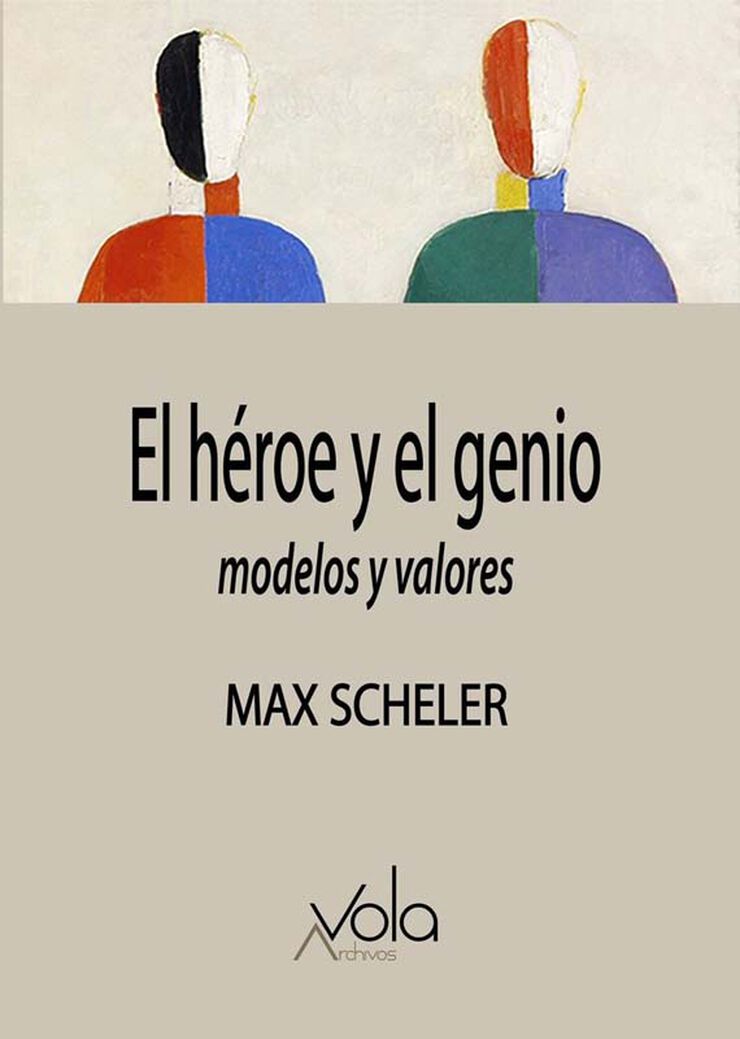 El héroe y el genio  modelos y valores