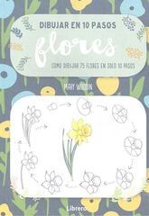 Dibujar en 10 pasos. Flores Dibujar en 10 pasos. Flores