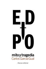 Edipo: mito y tragedia Edipo: mito y tragedia