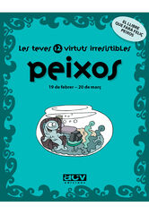 Teves 12 virtuts irresistibles: peixos, Teves 12 virtuts irresistibles: peixos,