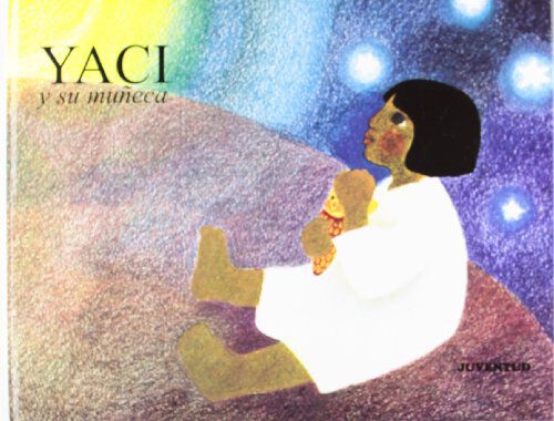 Yaci y su mu&ntilde;eca