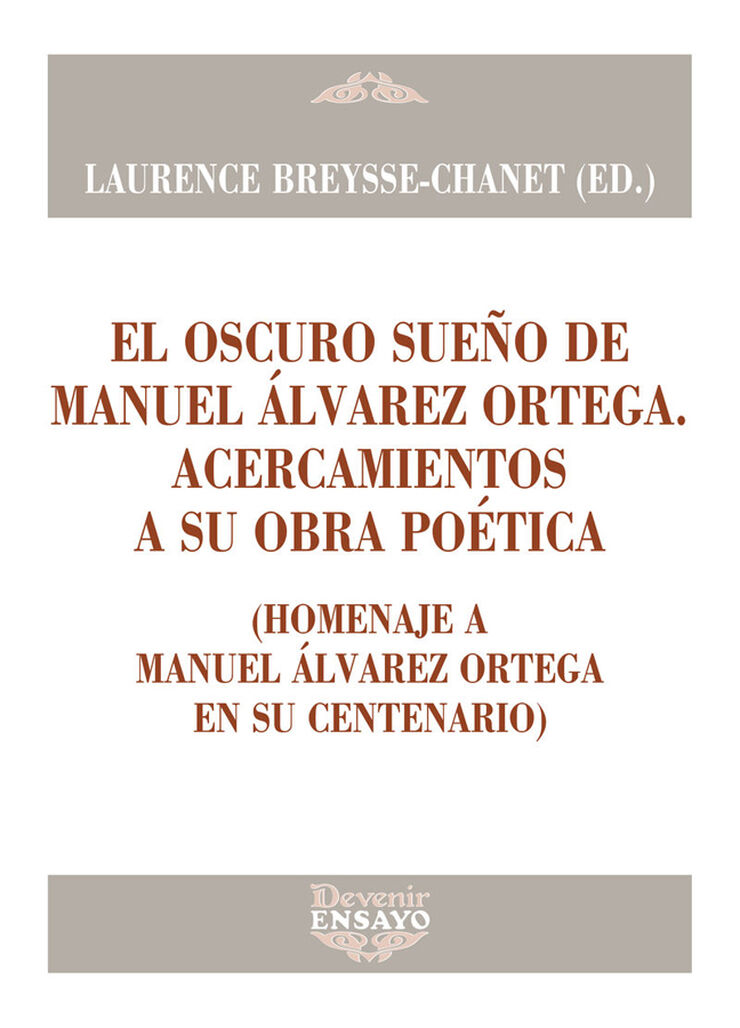 El oscuro sueño de Manuel Álvarez Ortega. Acercamientos a su obra poética