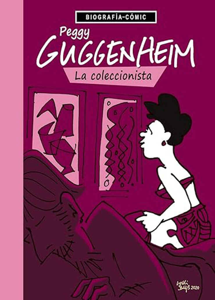 Peggy Guggenheim. La coleccionista