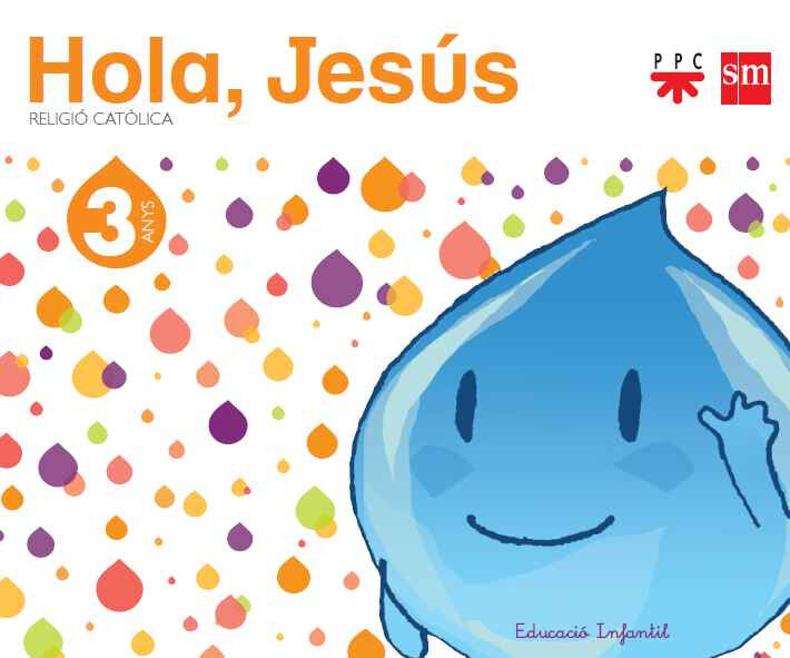 Religi&oacute; Cat&ograve;lica. 3 anys. Hola, Jes&uacute;s