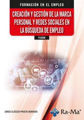 (FCOO08) Creación y Gestión de la Marca Personal y Redes sociales en la Búsqueda de Empleo (FCOO08) Creación y Gestión de la Marca Personal y Redes sociales en la Búsqueda de Empleo