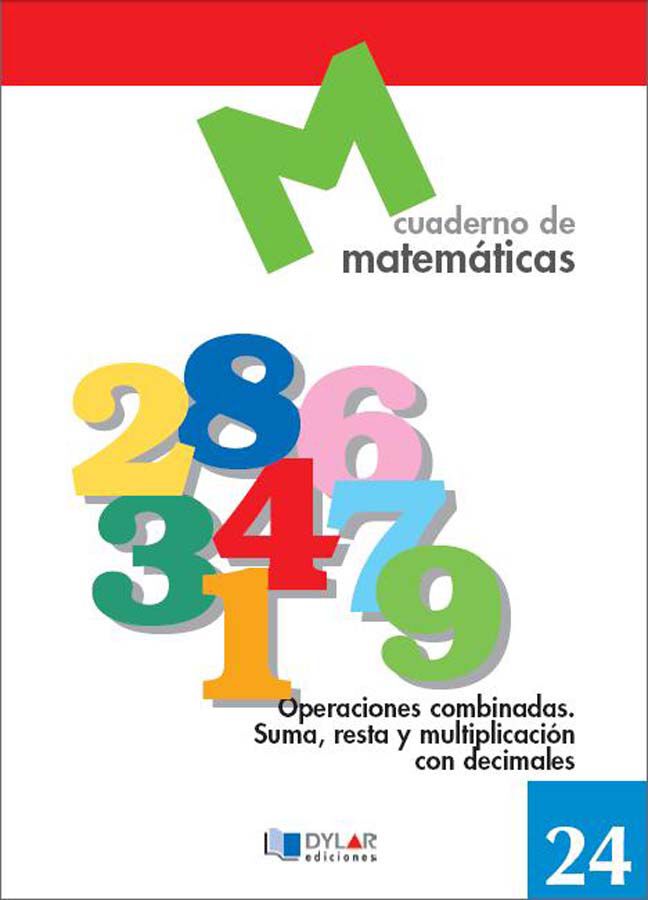 Matem&aacute;ticas 24 - Operaciones Combinadas: Suma, Resta Y Multiplicaci&oacute;n Con Decimales