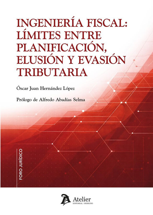 Ingenier&iacute;a fiscal: l&iacute;mites entre planificaci&oacute;n, elusi&oacute;n y evasi&oacute;n tributaria