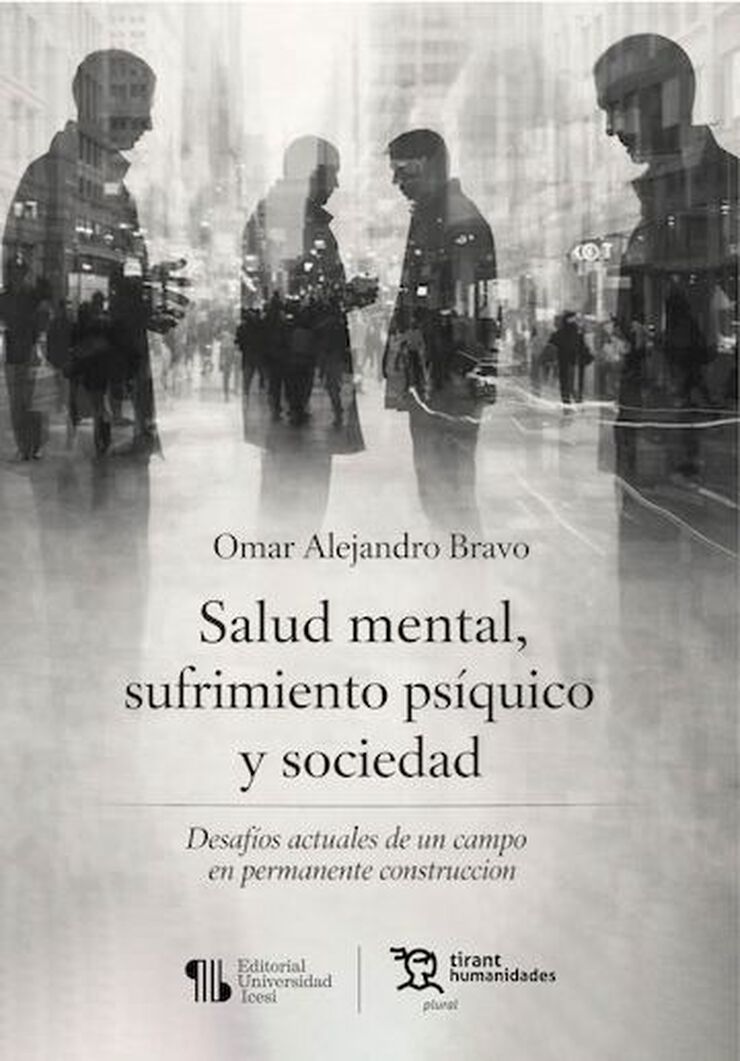 Salud mental, sufrimiento ps&iacute;quico y sociedad