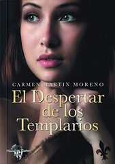 El Despertar de los Templarios El Despertar de los Templarios