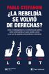 ¿La rebeldía se volvió de derechas? ¿La rebeldía se volvió de derechas?