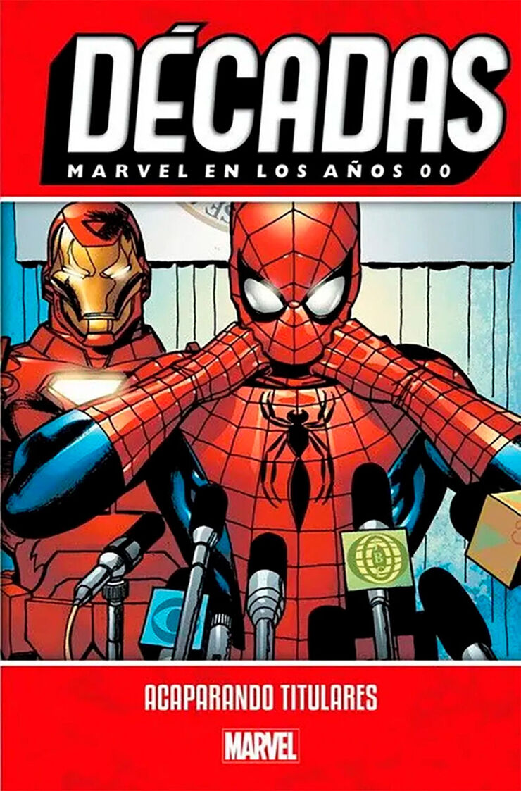 D&eacute;cadas. Marvel en los a&ntilde;os 00