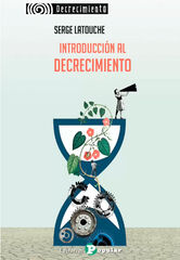 Introducción al decrecimiento Introducción al decrecimiento