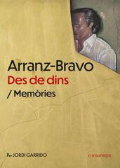 Arranz-Bravo. Des de dins Arranz-Bravo. Des de dins