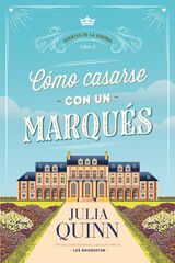 Cómo casarse con un marqués (Agentes de la corona 2) Cómo casarse con un marqués (Agentes de la corona 2)