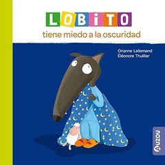 Lobito tiene miedo a la oscuridad Lobito tiene miedo a la oscuridad