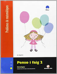 Penso i faig 2. Problemes Primària Penso i faig 2. Problemes Primària