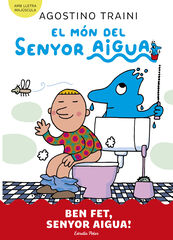 El món del senyor Aigua 4. Ben fet, senyor Aigua! El món del senyor Aigua 4. Ben fet, senyor Aigua!