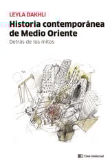 Historia contemporánea de Medio Oriente Historia contemporánea de Medio Oriente