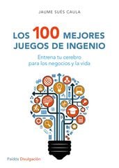100 mejores juegos de ingenio, Los 100 mejores juegos de ingenio, Los