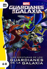 Las aventuras délos Guardianes déla Galaxia Las aventuras délos Guardianes déla Galaxia