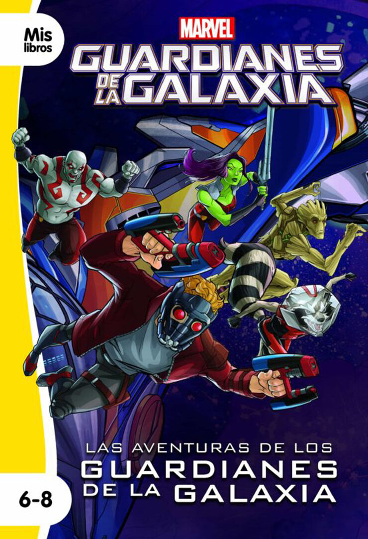 Las aventuras délos Guardianes déla Galaxia