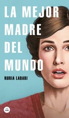 La mejor madre del mundo La mejor madre del mundo