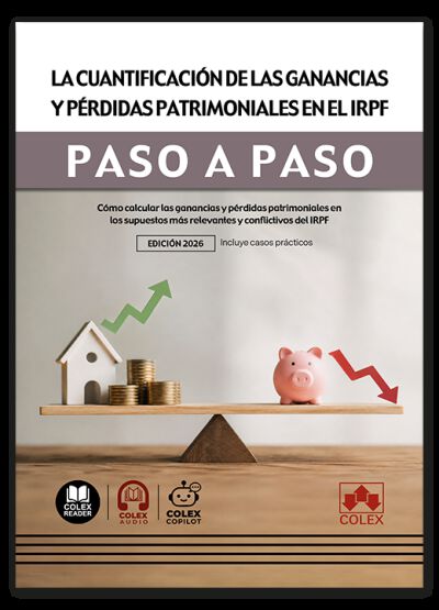 La cuantificaci&oacute;n de las ganancias y p&eacute;rdidas patrimoniales en el IRPF. Paso a paso