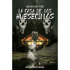 La casa de los huesecillos