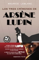 Los tres crímenes de Arsène Lupin Los tres crímenes de Arsène Lupin