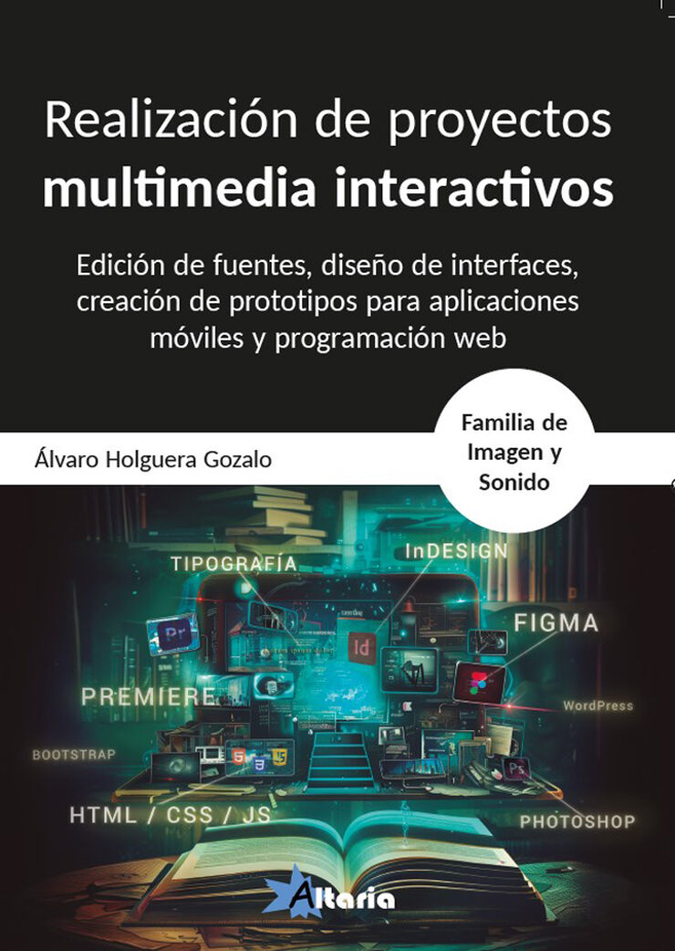 Realización de proyectos multimedia interactivos
