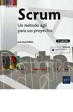SCRUM. Un metodo &aacute;gil para sus proyectos