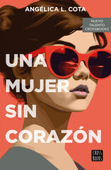 Una mujer sin corazón Una mujer sin corazón