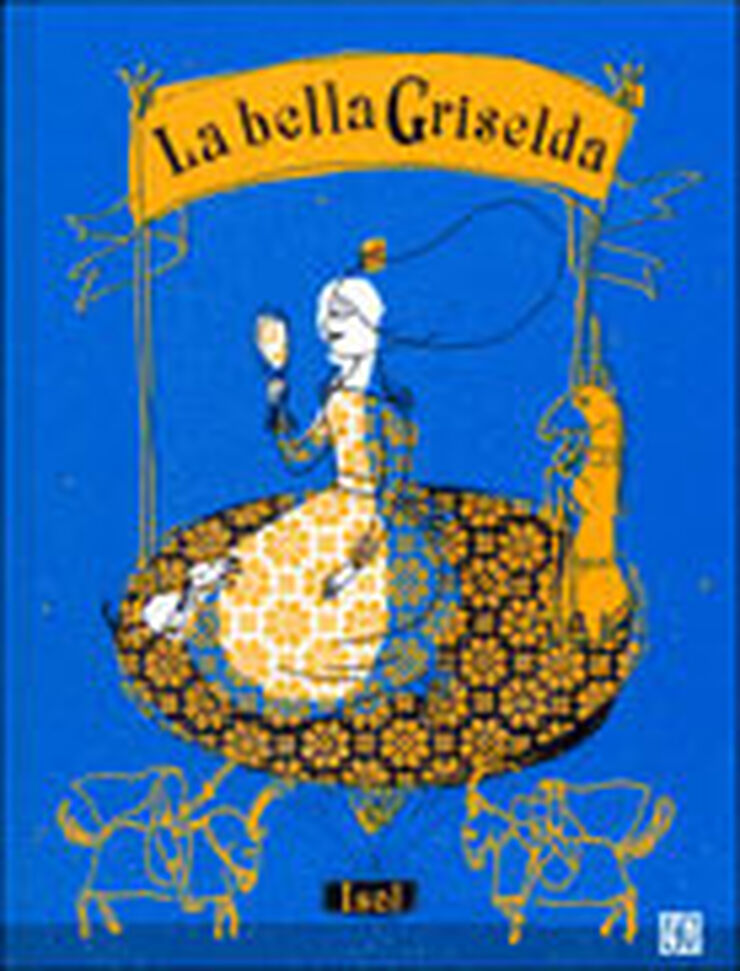 La bella Griselda