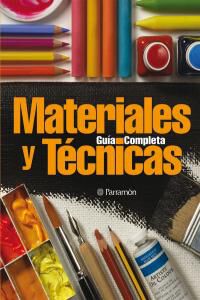 Gu&iacute;a completa de materiales y t&eacute;cnicas