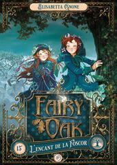 Fairy Oak 2 - L'encant de la foscor Fairy Oak 2 - L'encant de la foscor
