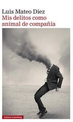 Mis delitos como animal de compañía Mis delitos como animal de compañía