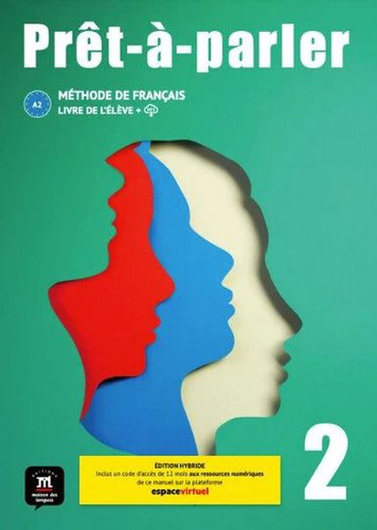 Pr&ecirc;t-&agrave;-Parler 2. Livre de l'El&egrave;ve. Ed. Hybride