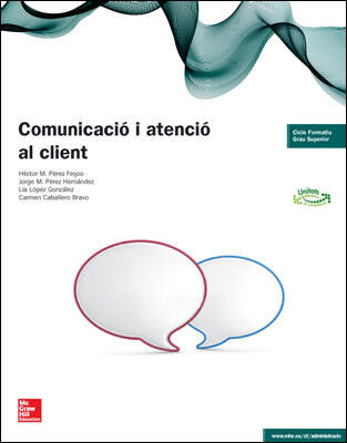 COMUNICACI&Oacute; ATENCI&Oacute; CLIENT CICLES FORMATIUS McGraw-Hill Text 9788448192617