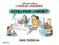 Esteu fent l'amor? (Em&iacute;lia i Maurici 2)