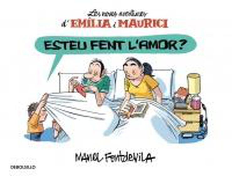 Esteu fent l'amor? (Emília i Maurici 2)