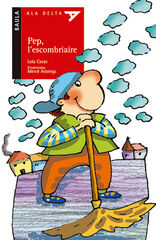 Pep, l'escombriaire Pep, l'escombriaire